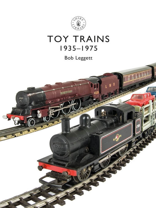 Title details for Toy Trains by Bob Leggett - Available